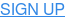 SIGN UP